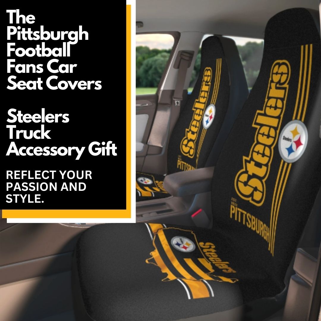 Pittsburgh Steelers Car Seat Covers Truck Seat Protectors Pittsburgh Football Gift for Steelers Fans